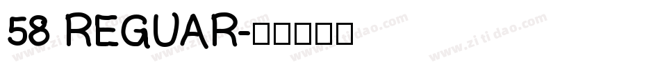 58 REGUAR字体转换